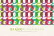 GRAMO · 6 La respuesta fue Gramo, que originalmente se llamó Gramo Conversaciones, porque queríamos no solo hacer llegar estas ideas al mayor número de personas