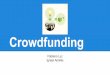 Crowdfunding - social.stoa.usp.brsocial.stoa.usp.br/articles/0034/8538/Crowdfunding.pdf1. Introdução: Mais definições Crowdfunding is a way to raise money by asking many individuals