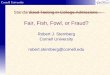 Fair, Fish, Fowl, or Fraud? - Association of American ... PPT.pdf · Cornell University Standardized Testing in College Admissions Fair, Fish, Fowl, or Fraud? Robert J. Sternberg