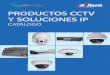 PRODUCTOS CCTV Y SOLUCIONES IP - itelcom.es · PRODUCTOS CCTV Y SOLUCIONES IP CATÁLOGO. Dahua Technology Co. LTD es un fabricante profesional en el sector de la seguridad y video