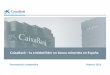 CaixaBank la entidad líder en banca minorista en España · Recursos de clientes: 288.568 MM ... para abril de 2013 ... Las sinergias de costes han superado el plan inicial Se acelera