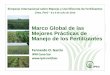 Marco Global de las Mejores Prácticas deMejores Prácticas ...lacs.ipni.net/ipniweb/region/lacs.nsf/0... · Temperatura Genotipo. Agua ... • Asegurar que las MPM de fertilizantes