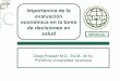 S Importancia de la evaluación - isporcolombia.org · ¿Cuáles son las opciones? ... dilución: no otorgar el servicio completo ... en contra de sujetos costosos para el sistema