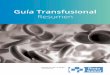 Guía Transfusional - actasanitaria.com · ejemplo: insuficiencia renal con elevación de urea, tratamiento ... II y III de la Guía Transfusional. Urgencia vital: Sólo se necesita