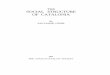THE SOCIAL STRUCTURE OF CATALONIA - The Anglo … · THE SOCIAL STRUCTURE OF CATALONIA By SALVADOR GINER 1984 THE ANGLO-CATALAN SOCIETY. THE ANGLO-CATALAN SOCIETY OCCASIONAL PUBLICATIONS