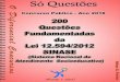 200 Questões Fundamentadas da Lei 12.594/2012 SINASE - LEI Nº... · Para adquirir a apostila digital de 200 Questões Fundamentadas ... de Informações sobre o Atendimento Socioeducativo,