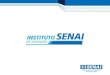Rede Nacional dos Institutos SENAI de Inovação · ©SENAI-DN Rede Nacional dos Institutos SENAI de Inovação Como Ação Estruturante do Programa SENAI de Apoio à Competitividade