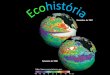 Primeiros ec³logos - luiza.martins/Ecologia...  - Ecologia Microbiana -Ecologia de Zooplancton -Ecologia