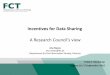 Incentives for Data Sharing - WordPress.com · Knowledge Exchange Report Incentives for sharing research data ... Incentives for Data Sharing A Research Councils view –further thoughts