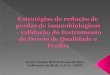 As políticas públicas de imunização são - SESAsaude.es.gov.br/Media/sesa/PEI/Estrategias_de_reducao_de_perdas_de... · Imunização Superintendência Regional de Saúde Rede