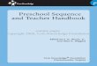 Preschool Sequence and Teacher Handbook · A Letter from E. D. Hirsch, Jr. Dear Reader, ... E. D. Hirsch, Jr. Betty Bardige Sonia Cabell MaryAnn F. Kohl Elizabeth Korab Patrick McGuire