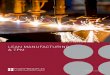 LEAN MANUFACTURING & TPM - Four Principles | Lean ... · Lean principles, Kaizen methods, and re-engineering approaches can be applied to manufacturing to improve the flow of work