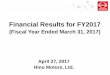 Financial Results for FY2017 - HINO GLOBAL · Financial Results for FY2017 (Fiscal Year Ended March 31, 2017) April 27, 2017 ... ・Hino Sales: New record high in units and share