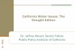 California Water Issues: The Drought Edition · California Water Issues: The Drought Edition. Floods, droughts and lawsuits: it’s the way we get things done ... Santa Ana Watershed