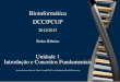 Introduc¸ao e Conceitos Fundamentais˜ - dcc.fc.up.ptpribeiro/aulas/bioinformatica1213/unidade1.pdf · Introduc¸ao e Conceitos Fundamentais˜ ... 5. 24/04: redes. Projecto Durac¸ao