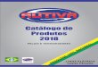 Catálogo de Produtos 2018 - autiva.com.br · na linha pesada, devido ao aumento de demanda de serviços que visavam à qualidade e o proﬁssionalismo adquirido em anos de experiência
