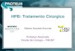 HPB: Tratamento Cirrgico - - 11H20...  â€¢ nico procedimento transuretral para HPB com seguimento