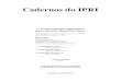 Cadernos do IPRI - FUNAGfunag.gov.br/loja/download/cadernos-do-ipri-num-12.pdf · mundiais representam significativas amostras. Especificamente, a Segunda Guerra Mundial trouxe inovações