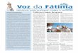 Voz da Fátima - Santuário de Fátima · 2016-04-12 · DA NOVA EVANGELIZAÇÃO ... Quando falamos de Maria, Estrela da Evangelização, ... O missionário Pedro Aguilar escreveu
