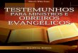Testemunhos para Ministros e Obreiros Evangélicos (2008)centrowhite.org.br/files/ebooks/egw/Testemunhos para Ministros e... · Informações sobre este livro Resumo Esta publicação