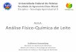 AULA: Análise Físico-Química de Leite - labgraos.com.brlabgraos.com.br/manager/uploads/arquivo/analises-fisico-quimicas... · TAG II –Análise Físico-Química de Leite 02 1