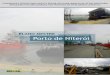 PLANO MESTRE Porto de Niterói - transportes.gov.br · Seu funcionamento é regulado pelo contrato de adesão n. o. ... Estaleiro Brasa . Fonte: Google Earth (2014) e Estaleiro Brasa