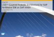 LSA++ for SAP NetWeaver BW on SAP HANAa248.g. Juergen Haupt / CSA 08, 2012 EIM203 LSA++ (Layered