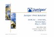 Juniper IPv6 Solution · been running a Juniper Networks M-series Internet router in its international POP to test IPv6 in a production network 