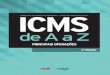 ICMS de A a Z 2ª edição - iob.com.br · 32 Combustíveis e Lubrificantes ... Sintegra ... RICMS-SP/2000, arts. 96 a 101; Portaria CAT nº 115/2008