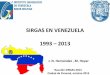 SIRGAS EN VENEZUELA 1993 – 2013 - Home | Sistema de ... · Adoptaromo c elipsoide de referencia para Venezuela el Sistema de Referencia Geodésico caracterizado por los siguientes