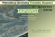APWG Phishing Activity Trends Report - Unifying the Global ...docs.apwg.org/reports/apwg_trends_report_q3_2016.pdf · Phishing Activity Trends Report 3rd Quarter 2016 • info@apwg.org