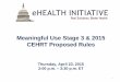 Meaningful Use Stage 3 & 2015 CEHRT Proposed Rules · Meaningful Use Stage 3 & 2015 CEHRT Proposed Rules ... XDR/XDM § 170.315(h)(2) ... Health IT developers must submit information