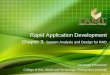 Rapid Application Development - CMU Personal Webhostingmyweb.cmu.ac.th/wijit.a/954243/week3/ch3_System_Analysis_and... · Rapid Application Development Chapter 3: System Analysis