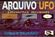 ARQUIVO UFO (Alerta Brasil) - bibliopedra.files.wordpress.com · Na Porta do Sol, em Tiahuanaco, dez ... tar caindo do céu aquela "Chuva de Prata". ... com duas partes e sua cor