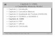 Capítulo 5: CMM, o Capability Maturity Modelcortes/mc726/cap5a.pdf · – a capabilidade do processo pertence às pessoas e não ao projeto. ... – evolução tecnológica (nível