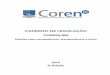 CADERNO DE LEGISLAÇÃO COREN/MSms.corens.portalcofen.gov.br/wp-content/uploads/2015/08/... · 2015-08-04 · Resolução COFEN - 390/2011 “Normatiza a execução, ... acordo com