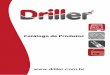 Catálogo de Produtos - Drillerdriller.com.br/wp-content/uploads/2018/02/Driller-Odonto-112017.pdf · • Cumprimento da RDC 16/2013 BOAS PRÁTICAS DE FABRICAÇÃO – ANVISA BPF;