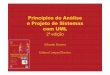 Princípios de Análise e Projeto de Sistemas com UMLprofessor.pucgoias.edu.br/SiteDocente/admin/arquivosUpload/17315/... · Princípios de Análise e Projeto de Sistemas com UML