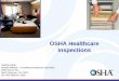 OSHA Healthcare Inspections - GVRAHE · working surface, evenif the ladder attaches to the edge of the working surface or the platform,since the opening at the ladder access point