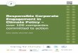 Responsible Corporate Engagement in Climate Policy · Two years after the launch of the Guide for Responsible Corporate Engagement in Climate Policy at COP19 over 100 companies from