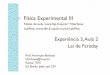 Física Experimental III - fap.if.usp.brfap.if.usp.br/~hbarbosa/uploads/Teaching/Lab32008/Aula13_Faraday.pdf · Tarefas da semana (primeira parte) Usando a bobina sonda de referência