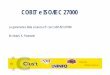 COBIT e ISO/IEC 27000 - Home | AIEA · COBIT e ISO/IEC 27000 ... Specifiche per la implementazione e gestione dell’ISMS ISO/IEC 27002:2005 ... Processi CobiT E E R I D C A