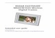 KODAK EASYSHARE W820/W1020 Wireless Digital Framesresources.kodak.com/support/pdf/en/manuals/urg00978/W820_W1020... · KODAK EASYSHARE W820/W1020 Wireless Digital Frames Extended