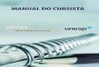 Manual do Cursista Unesp - Acervo Digital: Home · Ensino Fundamental II e Ensino Médio São Paulo/2010. UNESP – Universidade Estadual Paulista Pró-Reitoria de Pós-Graduação