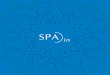 WELCOME TO SPA IN RADISSON BLU MOGAN, GRAN CANARIA · spa in radisson blu mogan, gran canaria Where south meets north and southwest meets northeast, where all the cultures merge into