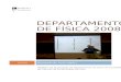 DEPARTAMENTO DE FÍSICA 2008 - faraday.fc.up.ptfaraday.fc.up.pt/fis/about/Documentos/Relatorio_2008/Relatorio_DF... · Oficina de Electrónica Manuel Joaquim Marques ... Estes cursos