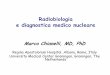 Radiobiologia e diagnostica medico nucleare - FIRRbiotec.casaccia.enea.it/Document-fold/WORKSHOP-14-5-09/8Diagn. Med... · Radiobiologia e diagnostica medico nucleare Marco Chianelli,