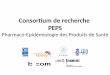 Consortium de recherche PEPS - project.inria.fr · 27/06/2017 Le SNIIRAM pour la recherche en santé 4 Maladies vasculaires Neurologie Dermatologie Maladies infectieuses UPRES-EA