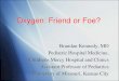 Oxygen: Friend or Foe? - KRCS Meeting/2012_Oxygen_Friend_or_Foe... · Oxygen: Friend or Foe? Brandan Kennedy, MD Pediatric Hospital Medicine, Childrens Mercy Hospital and Clinics