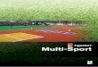 Multi-Sport - TigerTurftigerturf.com/brochures/products/nz/multi-sport.pdf · multi-sport playgrounds is delivering significant ... Rugby, AFL, Futsal, Hockey, American Football,